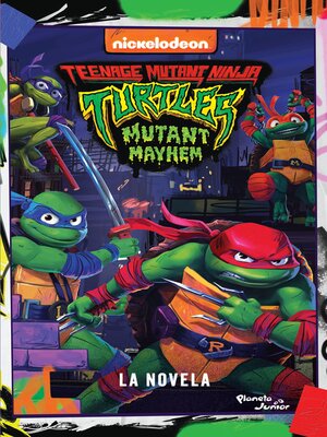 cover image of Tortugas Ninja. Caos mutante. La novela